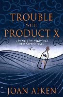 Book Cover for Trouble With Product X by Joan Aiken