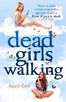 Book Cover for Dead Girls Walking by Suzy Cox