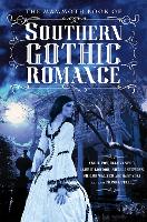 Book Cover for The Mammoth Book Of Southern Gothic Romance by Trisha Telep