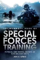 Book Cover for The Mammoth Book Of Special Forces Training by Jon E. Lewis