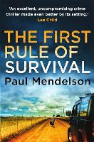 Book Cover for The First Rule Of Survival by Paul Mendelson