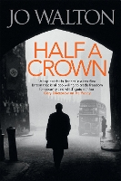 Book Cover for Half A Crown by Jo Walton