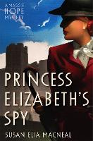 Book Cover for Princess Elizabeth's Spy by Susan Elia MacNeal