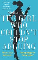 Book Cover for The Girl Who Couldn't Stop Arguing by Melissa Kite