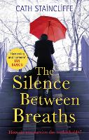 Book Cover for The Silence Between Breaths by Cath Staincliffe