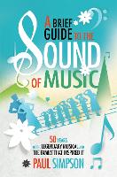 Book Cover for A Brief Guide to The Sound of Music by Paul Simpson