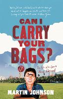 Book Cover for Can I Carry Your Bags? by Martin Johnson