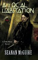 Book Cover for A Local Habitation (Toby Daye Book 2) by Seanan McGuire