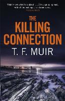 Book Cover for The Killing Connection by T. F. Muir