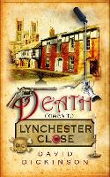 Book Cover for Death Comes to Lynchester Close by David Dickinson