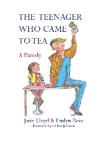 Book Cover for The Teenager Who Came to Tea by Emlyn Rees, Josie Lloyd