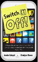 Book Cover for Switch It Off by Emlyn Rees, Josie Lloyd