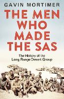 Book Cover for The Men Who Made the SAS by Gavin Mortimer