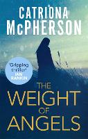 Book Cover for The Weight of Angels by Catriona McPherson