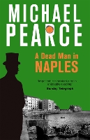 Book Cover for A Dead Man in Naples by Michael Pearce