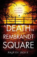 Book Cover for A Death in Rembrandt Square by Anja de Jager