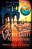 Book Cover for The Venetian Masquerade by Philip Gwynne Jones