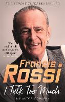 Book Cover for I Talk Too Much by Francis Rossi