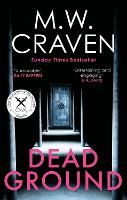 Book Cover for Dead Ground by M. W. Craven