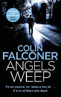 Book Cover for Angels Weep by Colin Falconer