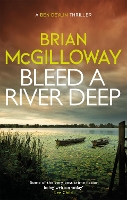 Book Cover for Bleed a River Deep by Brian McGilloway