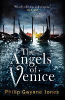 Book Cover for The Angels of Venice by Philip Gwynne Jones