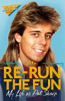 Book Cover for Re-run the Fun by Pat Sharp, Darren Richman, Luke Catterson