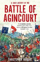 Book Cover for A Brief History of the Battle of Agincourt by Christopher Hibbert