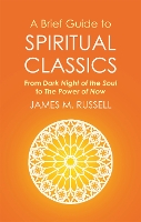 Book Cover for A Brief Guide to Spiritual Classics by James M. Russell