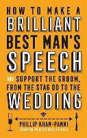 Book Cover for How To Make a Brilliant Best Man's Speech by Phillip Khan-Panni