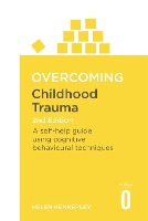 Book Cover for Overcoming Childhood Trauma 2nd Edition by Helen Kennerley