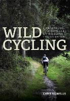 Book Cover for Wild Cycling by Chris Sidwells