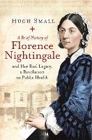 Book Cover for A Brief History of Florence Nightingale by Hugh Small