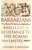 Book Cover for Barbarians by Dr Stephen P. Kershaw