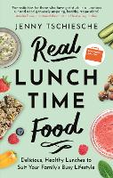 Book Cover for Real Lunchtime Food by Jenny Tschiesche