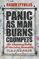 Book Cover for Panic as Man Burns Crumpets by Roger Lytollis