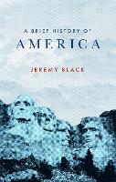 Book Cover for A Brief History of America by Jeremy Black