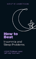 Book Cover for How To Beat Insomnia and Sleep Problems by Kirstie Anderson