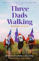 Book Cover for Three Dads Walking by Tim Owen, Mike Palmer, Andy Airey