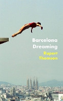 Book Cover for Barcelona Dreaming by Rupert Thomson