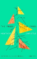 Book Cover for The Trees The Trees by Heather Christle