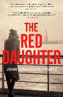 Book Cover for The Red Daughter by John Burnham Schwartz