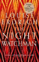 Book Cover for The Night Watchman by Louise Erdrich