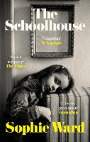 Book Cover for The Schoolhouse by Sophie Ward