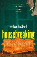 Book Cover for Housebreaking by Colleen Hubbard