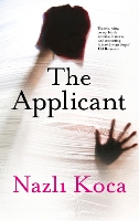 Book Cover for The Applicant by Nazli Koca