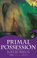 Book Cover for Primal Possession: Moon Shifter Book 2 by Katie Reus