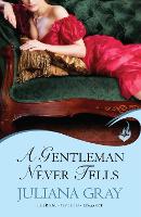 Book Cover for A Gentleman Never Tells: Affairs By Moonlight Book 2 by Juliana Gray