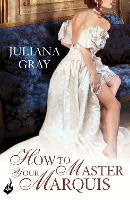 Book Cover for How To Master Your Marquis: Princess In Hiding Book 2 by Juliana Gray