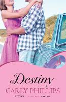 Book Cover for Destiny: Serendipity Book 2 by Carly Phillips